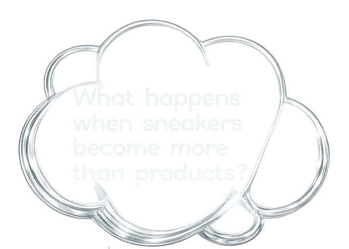 What happens when sneakers become more than products?